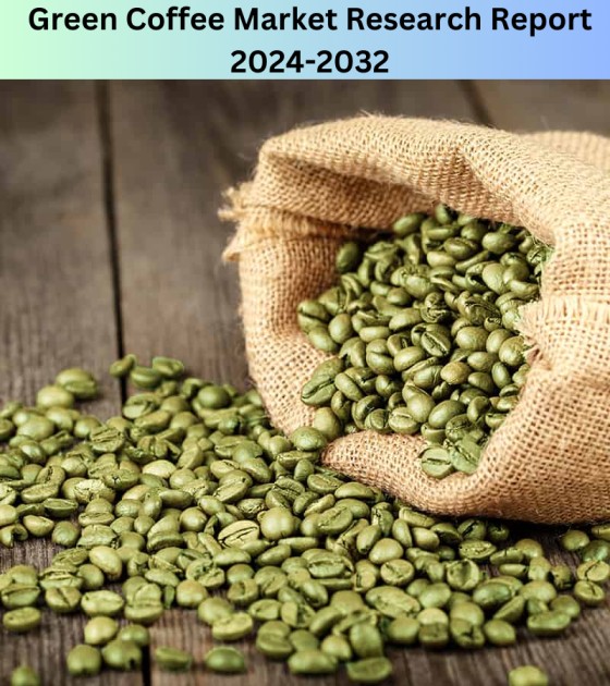 Green Coffee Market Size, Share, Challenges, Opportunities, 2024-2032