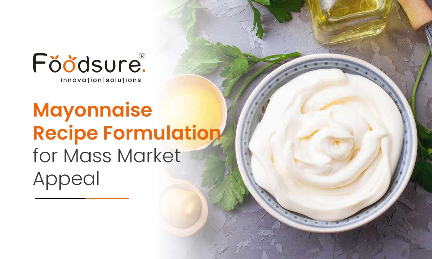 Mayonnaise Recipe Formulation for Mass Market Appeal