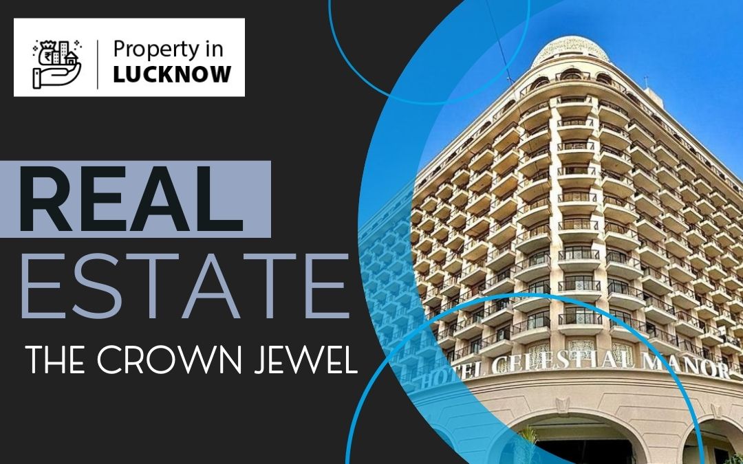 The Crown Jewel of Commercial Real Estate in Lucknow