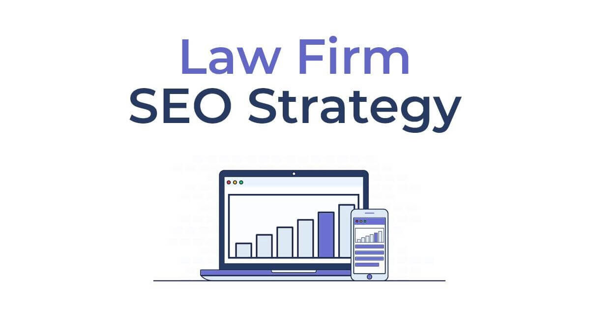 What Are the Top SEO Strategies Every Lawyer Should Implement?