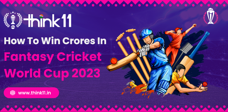 How To Win Crores In Fantasy Cricket World Cup 2023 1418